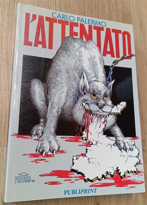 L'attentato Carlo Palermo Publiprint 1992
