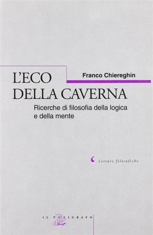 L' Eco Della Caverna. Ricerche Di Filosofia Della Logica E … | Immagine principale