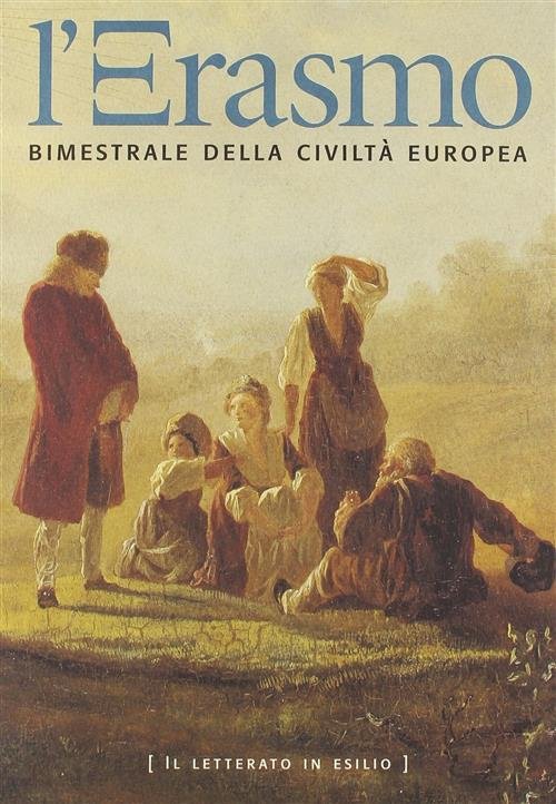 L'erasmo. Bimestrale Della Civilta Europea. Vol. 16