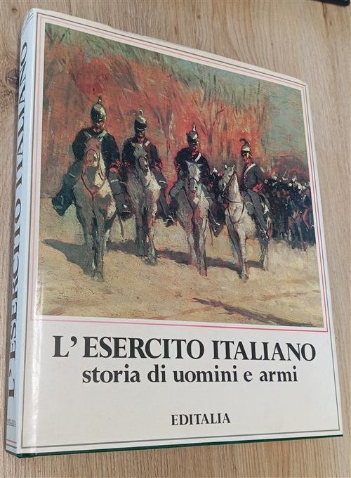 L' Esercito Italiano. Storia Di Uomini E Armi | Immagine principale