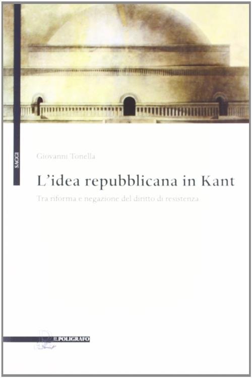 L' Idea Repubblicana In Kant. Tra Riforma E Negazione Del …