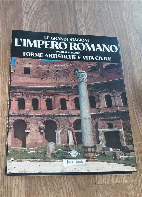 L' Impero Romano. Dal Iii Al Vi Secolo. Forme Artistiche …