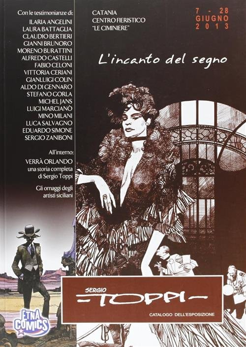 L'incanto Del Segno. Catalogo Della Mostra Sergio Toppi Magic Press …