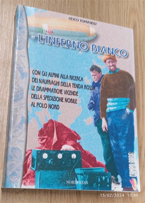 L' Inferno Bianco. Con Gli Alpini Alla Ricerca Dei Naufraghi …