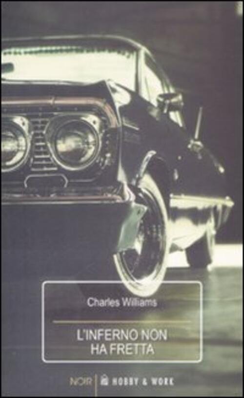 L' Inferno Non Ha Fretta Charles Williams Hobby & Work …