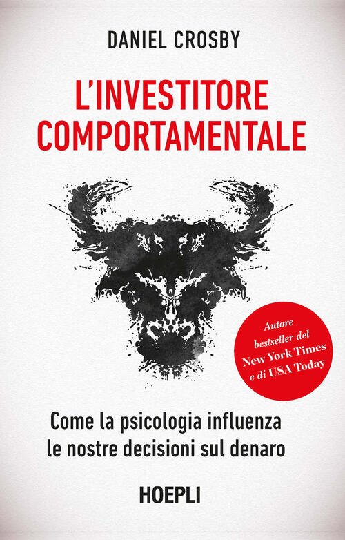 L'investitore Comportamentale. Come La Psicologia Influenza Le Nostre Decision