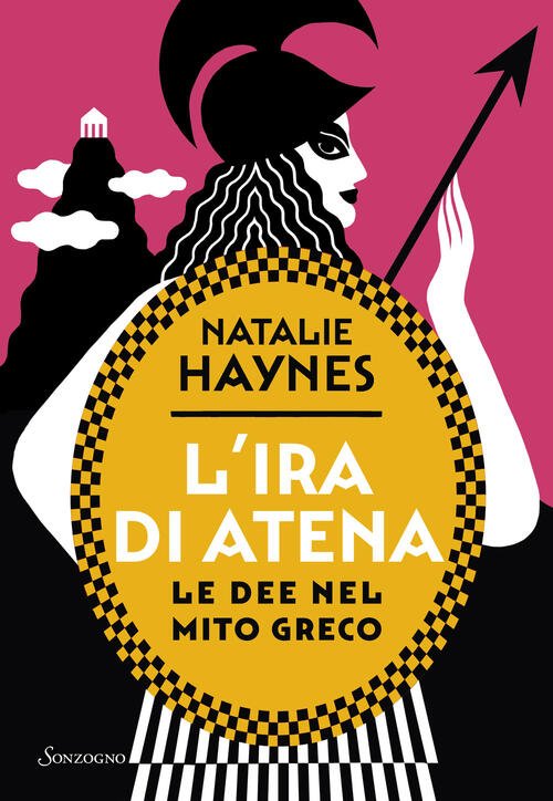 L'ira Di Atena. Le Dee Nel Mito Greco Natalie Haynes …