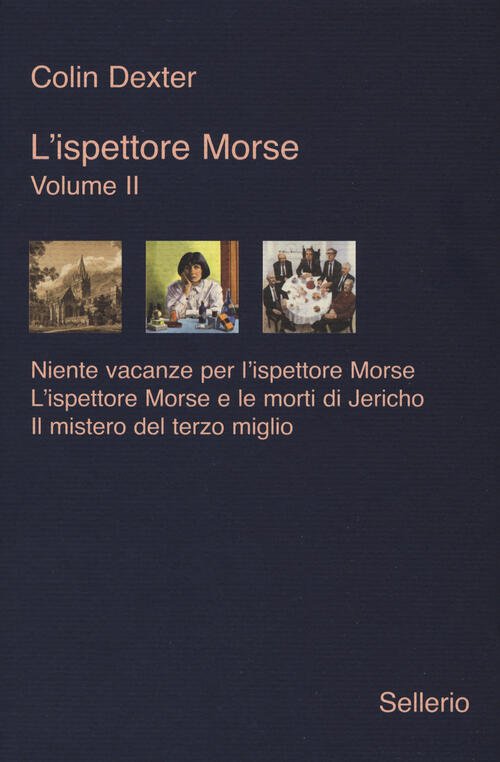 L' Ispettore Morse. Vol. 2: Niente Vacanze Per L'ispettore Morse-L'ispettore …