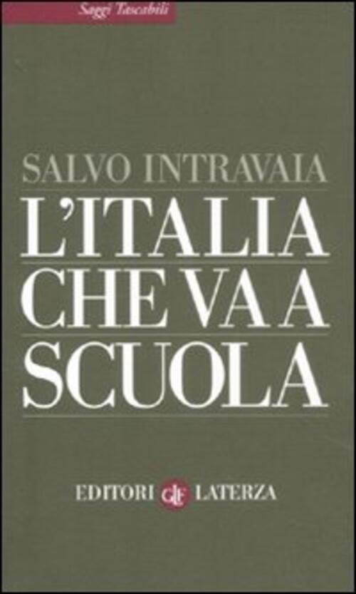 L' Italia Che Va A Scuola Salvo Intravaia Laterza 2012