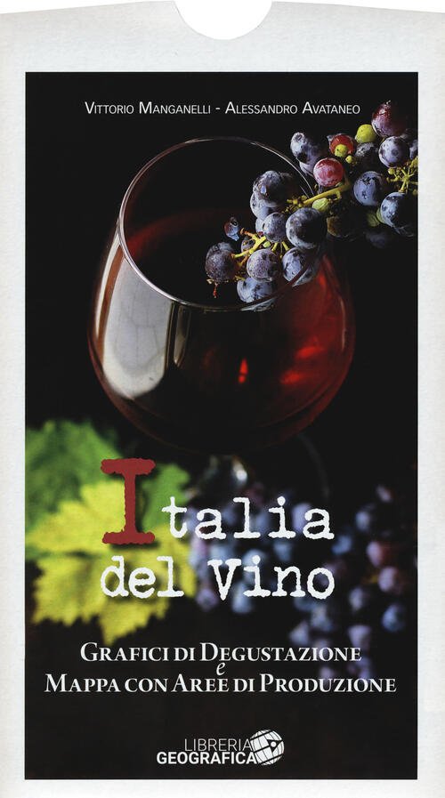 L' Italia Del Vino. Grafici Di Degustazione E Mappa Con …
