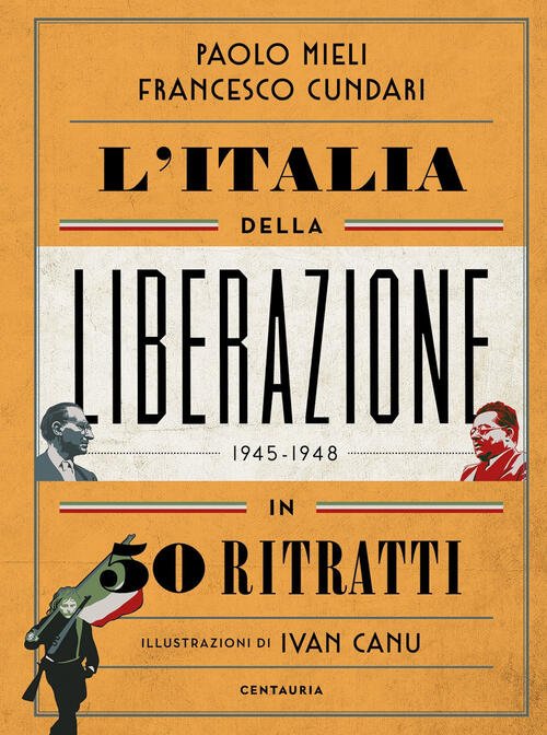L' Italia Della Liberazione In 50 Ritratti | Immagine principale