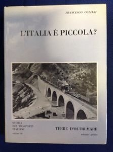 L'italia È Piccola? Terre D'oltremare. Volume Primo Francesco Ogliari Cavallot
