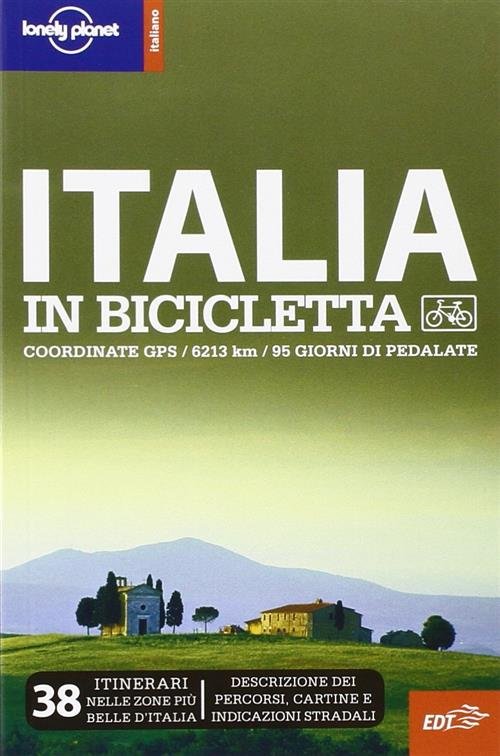 L' Italia In Bicicletta Ellee Thalheimer Lonely Planet Italia 2010