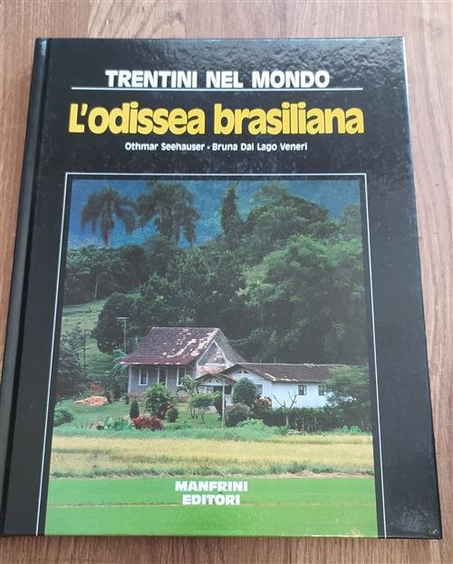 L'odissea Brasiliana. Trentini Nel Mondo | Immagine Gallery 2