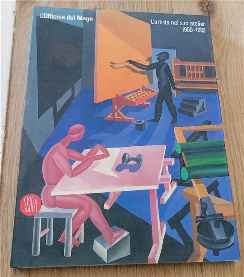 L'officina Del Mago L'artista Nel Suo Atelier 1900 1950 A. …