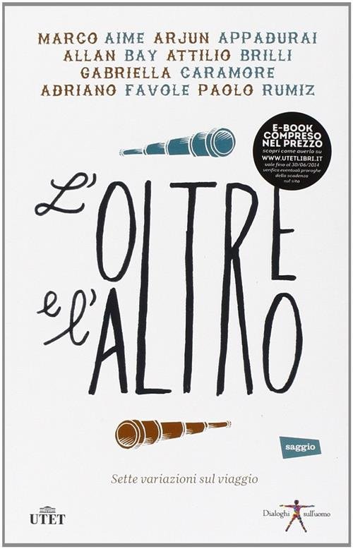L' Oltre E L'altro. Sette Variazioni Sul Viaggio | Immagine principale