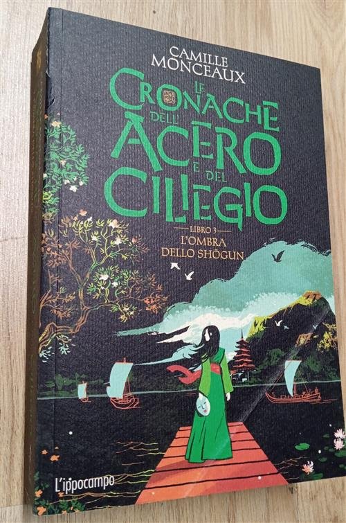 L'ombra Dello Shogun. Le Cronache Dell'acero E Del Ciliegio. Vol. …