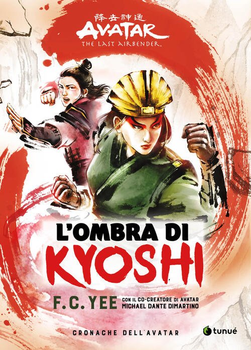 L'ombra Di Kyoshi. Cronache Dell'avatar. Vol. 2 F. C. Yee …