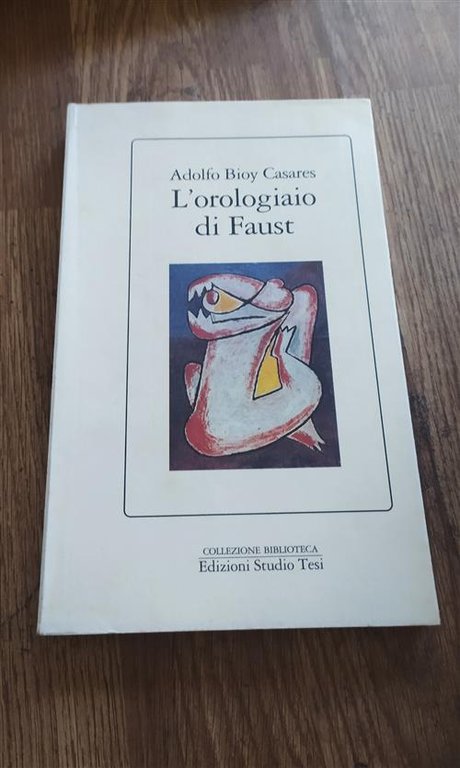 L'orologiaio Di Faust Adolfo Bioy Casares Studio Tesi 1990