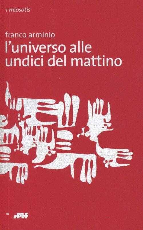 L' Universo Alle Undici Del Mattino Franco Arminio Edizioni D'if …