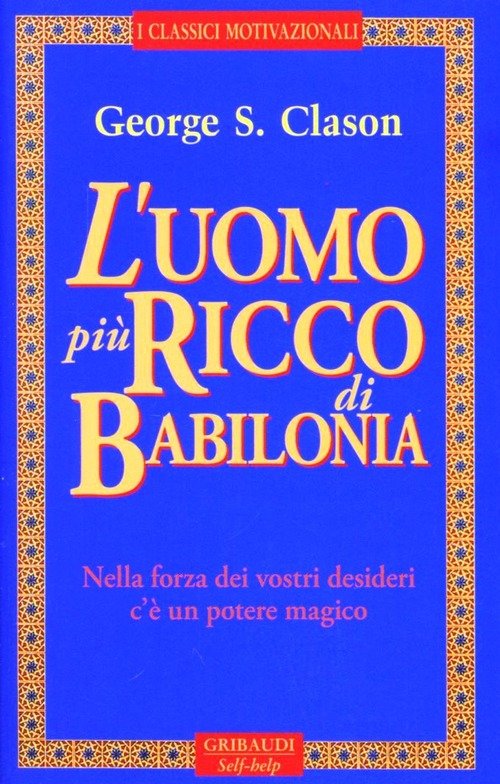 L' Uomo Piu Ricco Di Babilonia George S. Clason Gribaudi …
