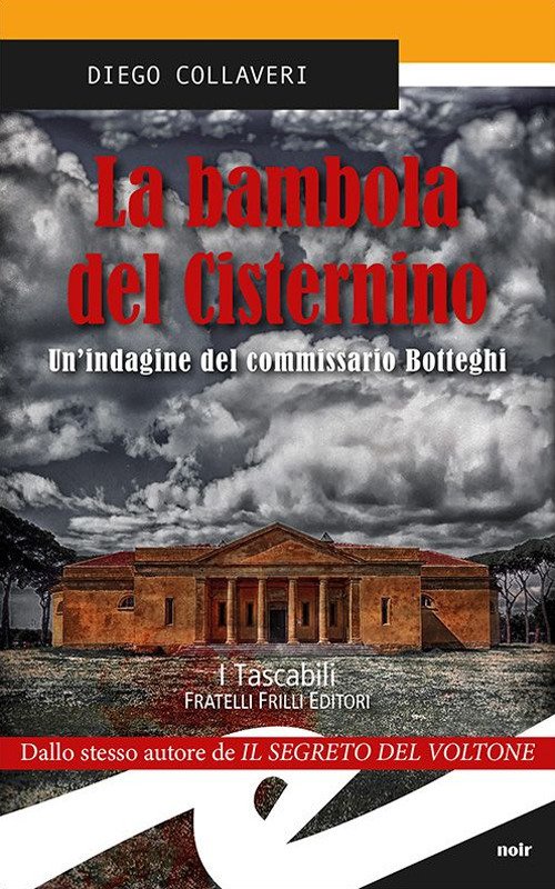 La Bambola Del Cisternino. Un'indagine Del Commissario Botteghi