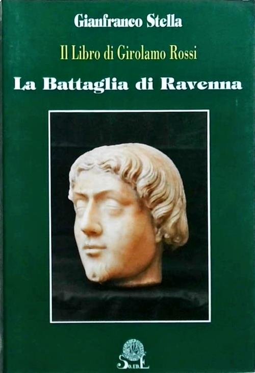 La Battaglia Di Ravenna. Il Libro Di Girolamo Rossi | Immagine principale