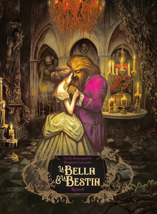 La Bella E La Bestia Benjamin Lacombe Rizzoli 2025