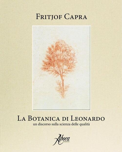 La Botanica Di Leonardo. Un Discorso Sulla Scienza Delle Qualita | Immagine principale