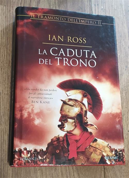 La Caduta Del Trono. Il Tramonto Dell'impero. Vol. 2