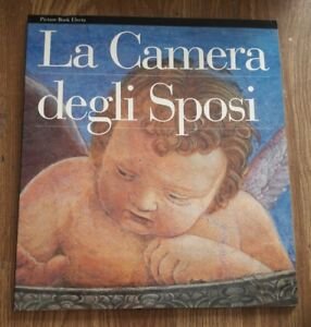 La Camera Degli Sposi Di Andrea Mantegna.Electa Picture Book 1993