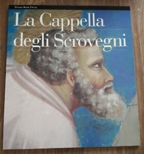 La Cappella Degli Scrovegni Picture Book Electa