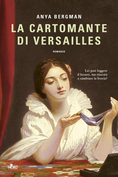 La Cartomante Di Versailles Anya Bergman Nord 2026