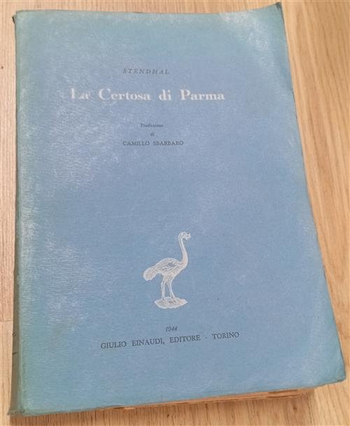 La Certosa Di Parma. Traduzione Di Camillo Sbarbaro. Stendhal Einaudi …