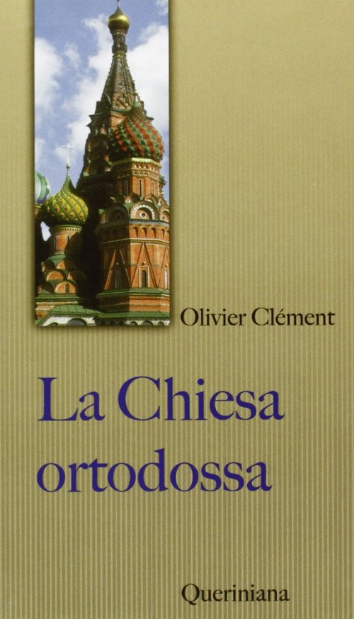 La Chiesa Ortodossa Olivier Clement Queriniana 2005