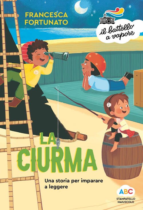La Ciurma. Una Storia Per Imparare A Leggere