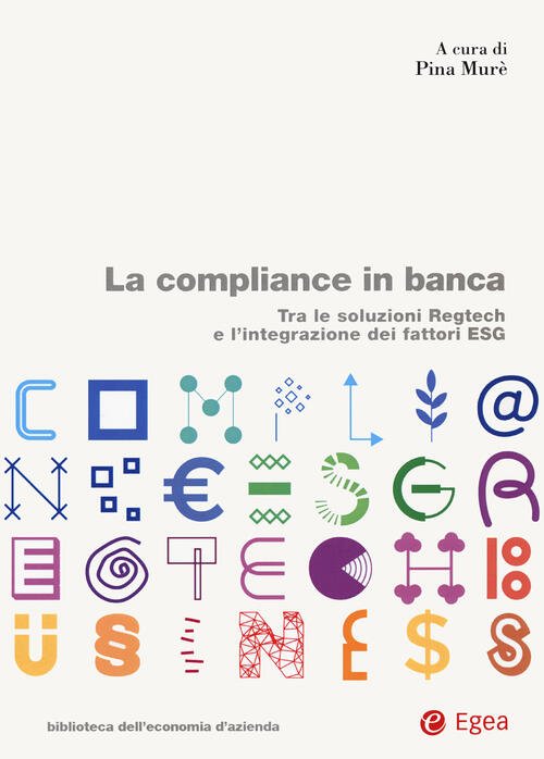 La Compliance In Banca. Tra Le Soluzioni Regtech E L'integrazione … | Immagine principale