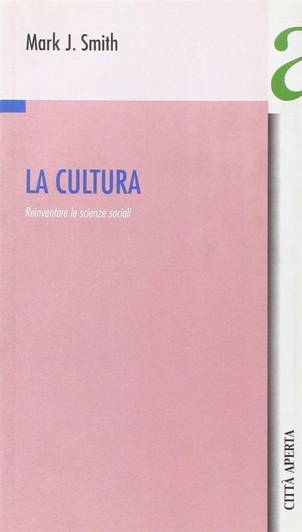La Cultura. Reinventare Le Scienze Sociali | Immagine Gallery 2