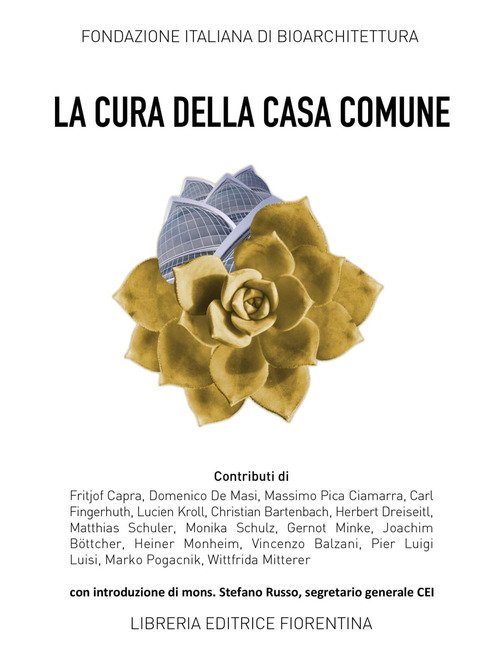 La Cura Della Casa Comune. Spunti E Riflessioni