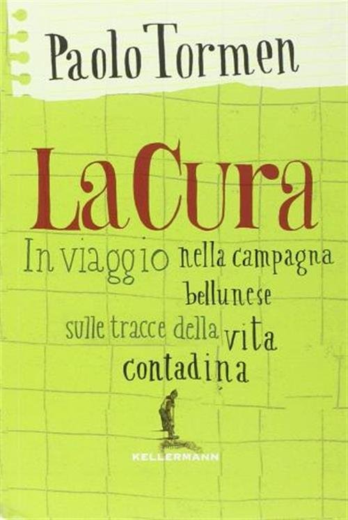 La Cura. In Viaggio Nella Campagna Bellunese Alla Ricerca Della … | Immagine principale
