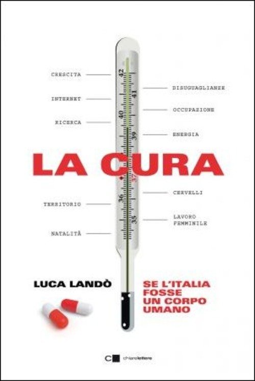 La Cura. Se L'italia Fosse Un Corpo Umano
