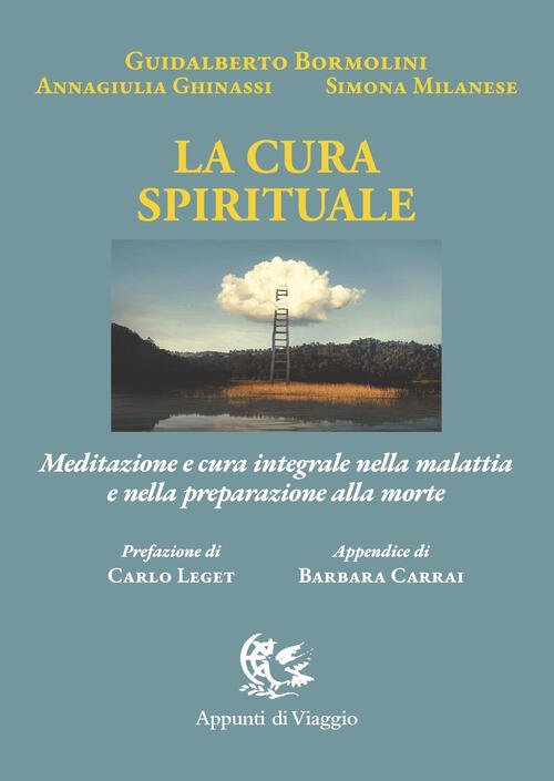 La Cura Spirituale. Meditazione E Cura Integrale Nella Malattia E …