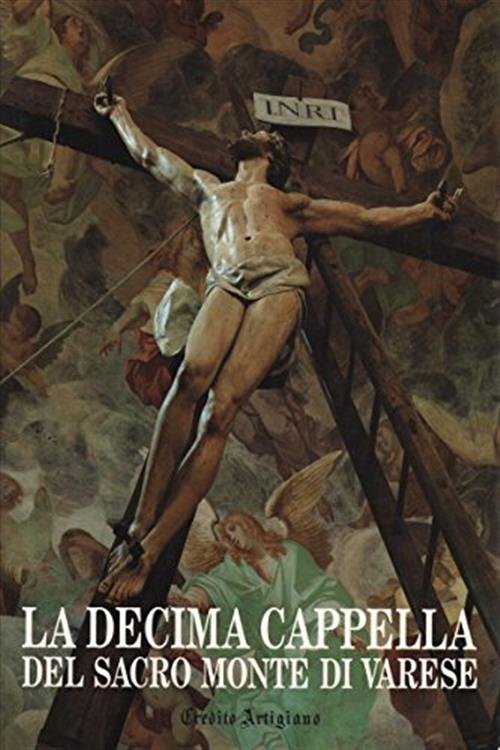 La Decima Cappella Del Sacro Monte Di Varese Carlo Alberto … | Immagine principale