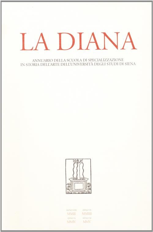 La Diana 2. Annuario Della Scuola Di Specializzazione In Storia