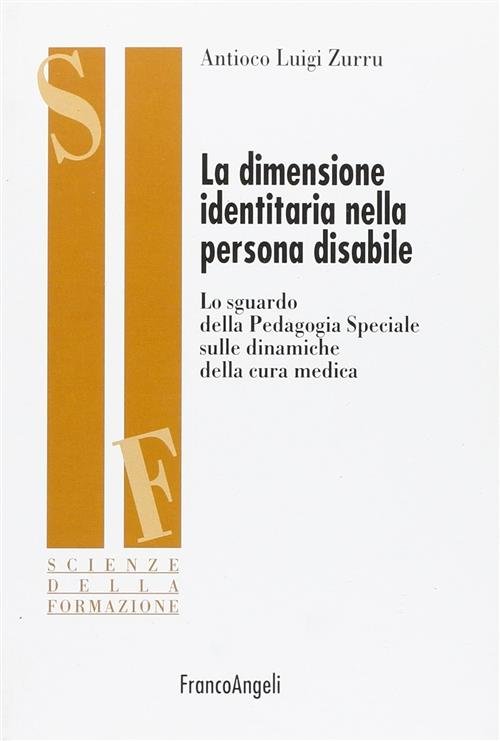 La Dimensione Identitaria Nella Persona Disabile. Lo Sguardo Della Pedagogia …