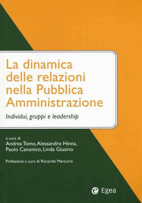 La Dinamica Delle Relazioni Nella Pubblica Amministrazione. Individui, Gruppi