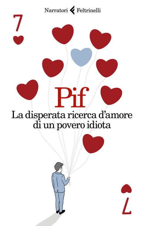 La Disperata Ricerca D’Amore Di Un Povero Idiota | Immagine Gallery 2