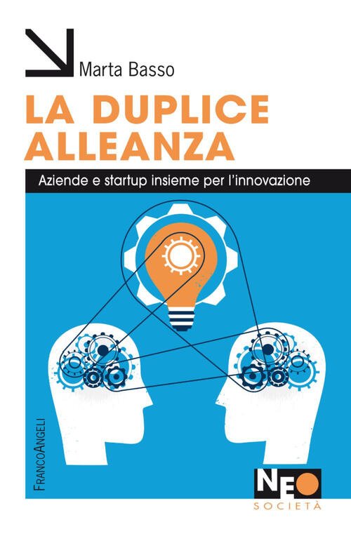 La Duplice Alleanza. Aziende E Startup Insieme Per L'innovazione | Immagine principale
