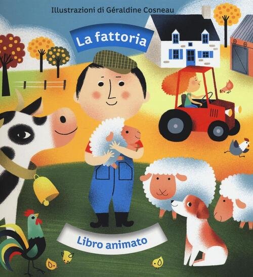 La Fattoria. Libro Animato