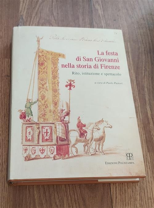 La Festa Di San Giovanni Nella Storia Di Firenze. Rito, …